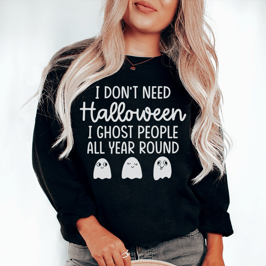 I Don't Need Halloween - Grab & Glow