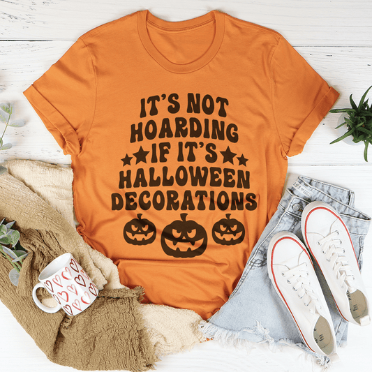 "It's Not Hoarding If It's Halloween" Funny Halloween T-Shirt - Grab & Glow